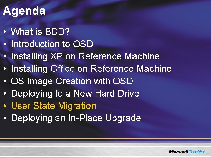 Agenda • • What is BDD? Introduction to OSD Installing XP on Reference Machine