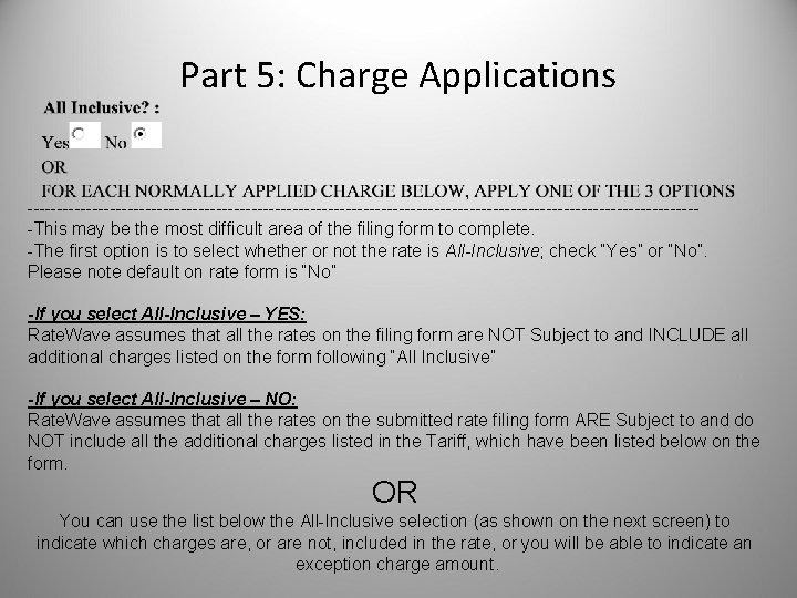 Part 5: Charge Applications ---------------------------------------------------------This may be the most difficult area of the filing