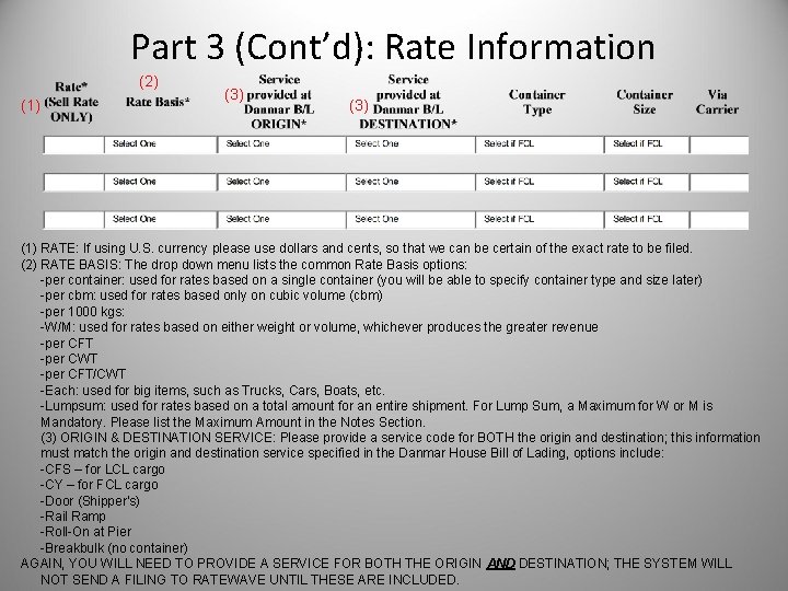 Part 3 (Cont’d): Rate Information (2) (1) (3) (1) RATE: If using U. S.