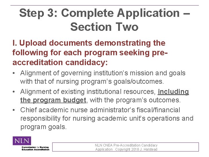 Step 3: Complete Application – Section Two I. Upload documents demonstrating the following for