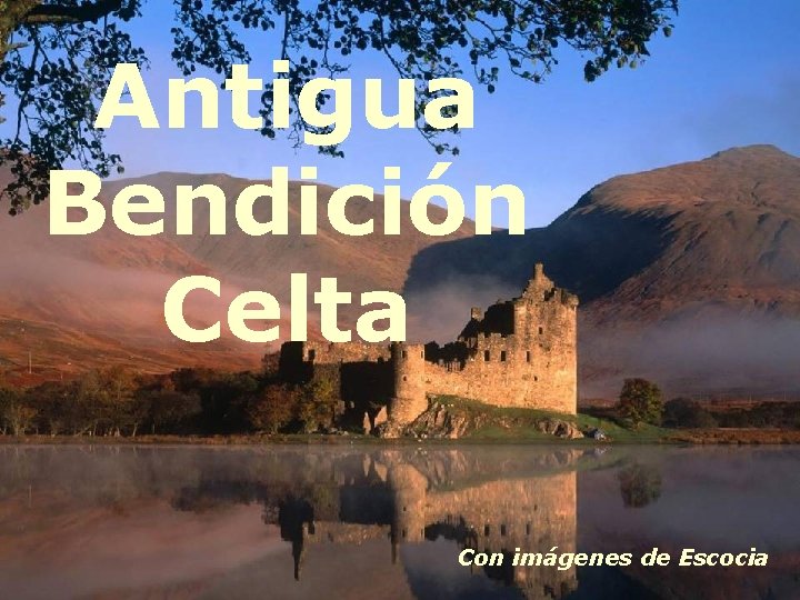 Antigua Bendición Celta Con imágenes de Escocia 