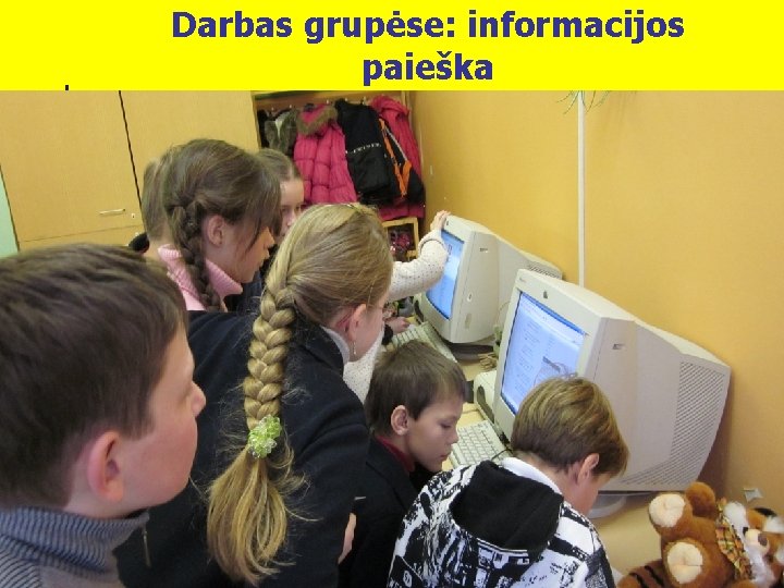 Darbas grupėse: informacijos paieška 