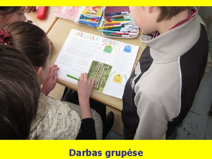 Darbas grupėse 