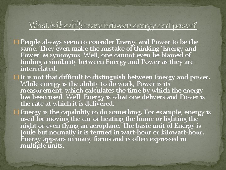 What is the difference between energy and power? � People always seem to consider
