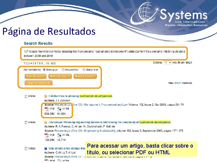 Página de Resultados Para acessar um artigo, basta clicar sobre o título, ou selecionar