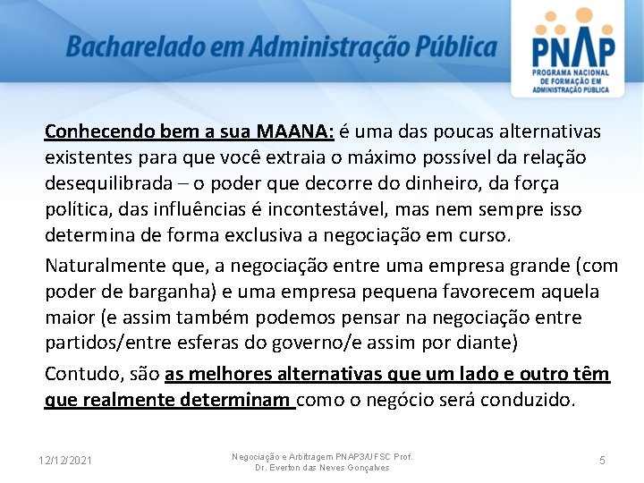Conhecendo bem a sua MAANA: é uma das poucas alternativas existentes para que você