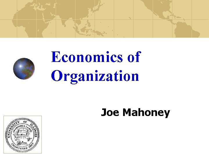 Economics of Organization Joe Mahoney 