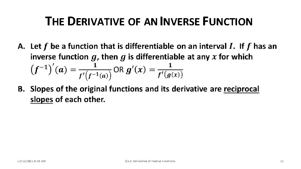 THE DERIVATIVE OF AN INVERSE FUNCTION 12/12/2021 8: 43 AM § 5. 3: Derivative