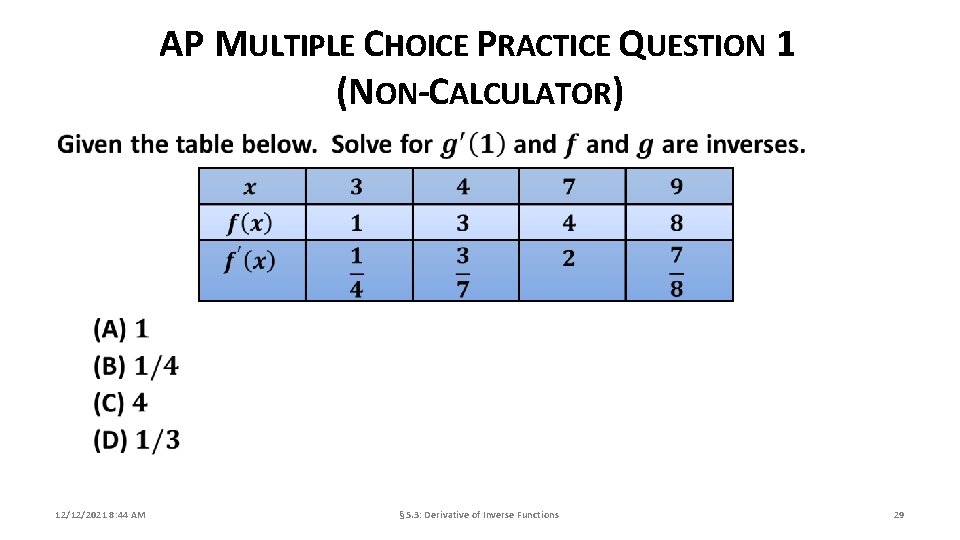 AP MULTIPLE CHOICE PRACTICE QUESTION 1 (NON-CALCULATOR) 12/12/2021 8: 44 AM § 5. 3: