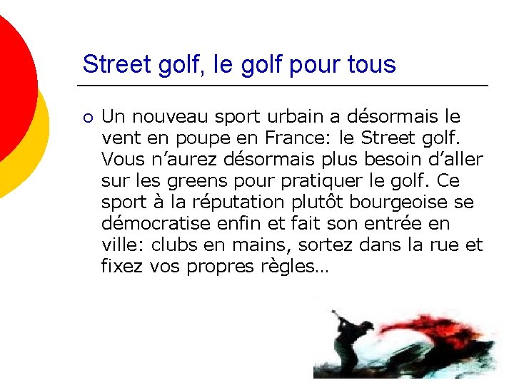 Street golf, le golf pour tous ¡ Un nouveau sport urbain a désormais le