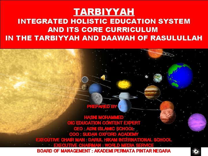 MRSM TARBIYYAH INTEGRATED HOLISTIC EDUCATION SYSTEM AND ITS CORE CURRICULUM IN THE TARBIYYAH AND