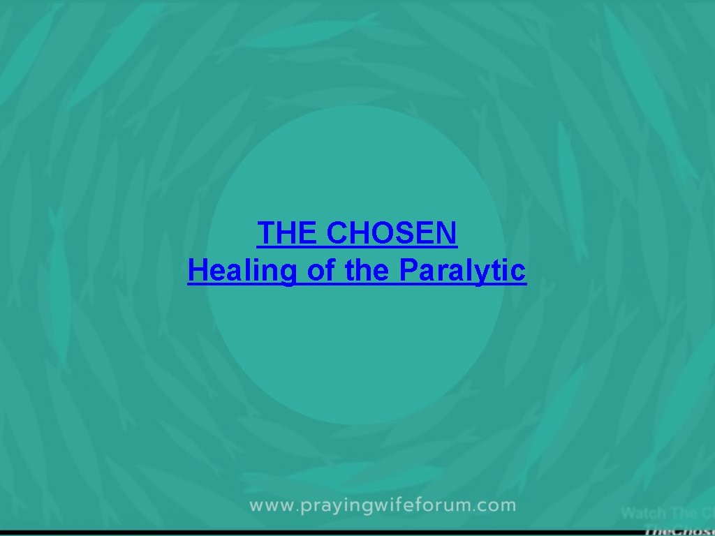 THE CHOSEN Healing of the Paralytic 