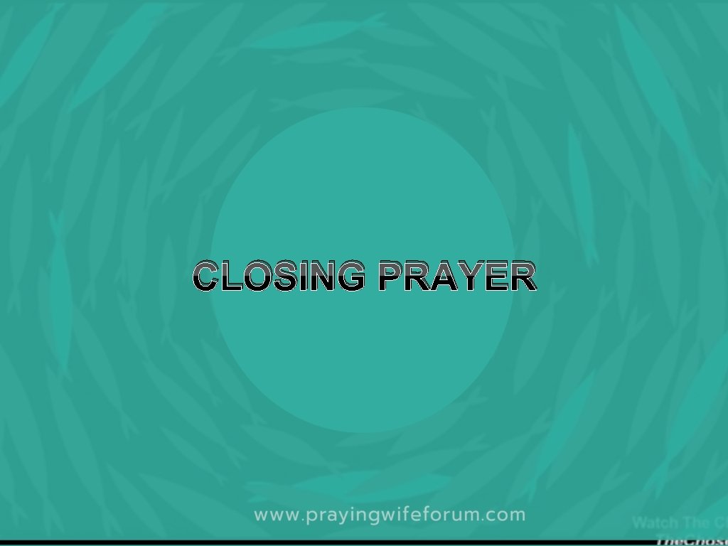 CLOSING PRAYER 