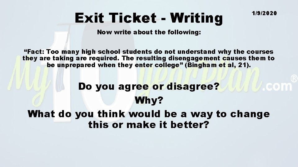 Exit Ticket - Writing 1/9/2020 Now write about the following: “Fact: Too many high