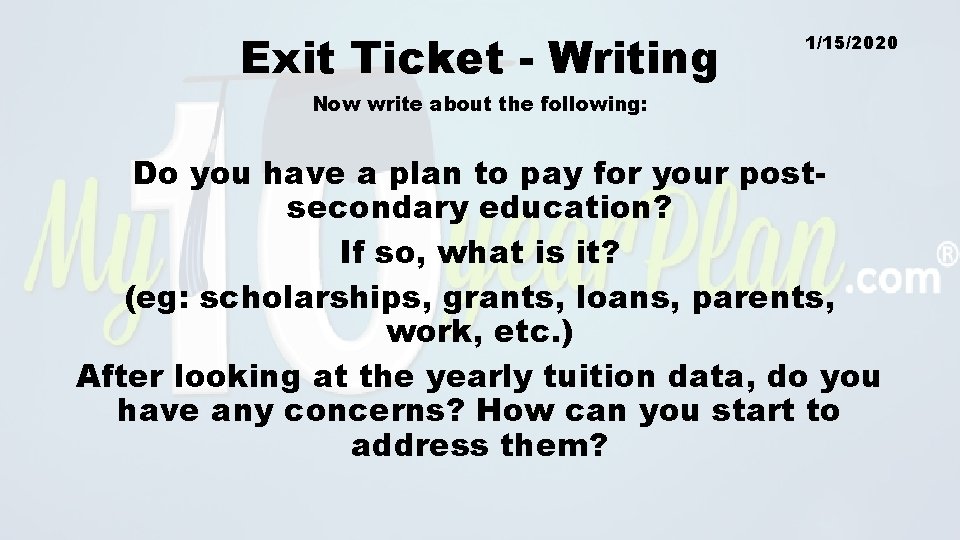 Exit Ticket - Writing 1/15/2020 Now write about the following: Do you have a