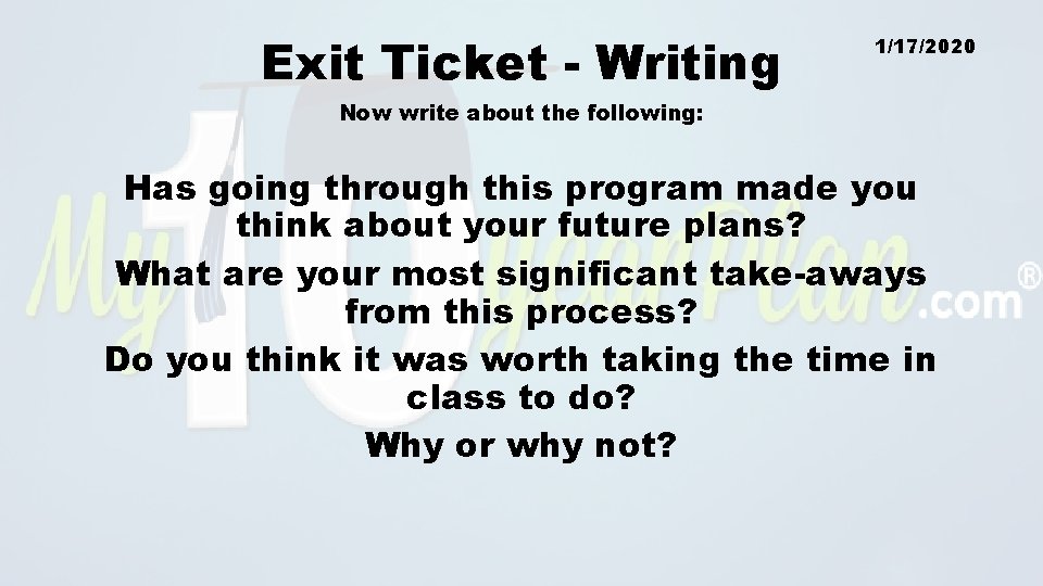 Exit Ticket - Writing 1/17/2020 Now write about the following: Has going through this