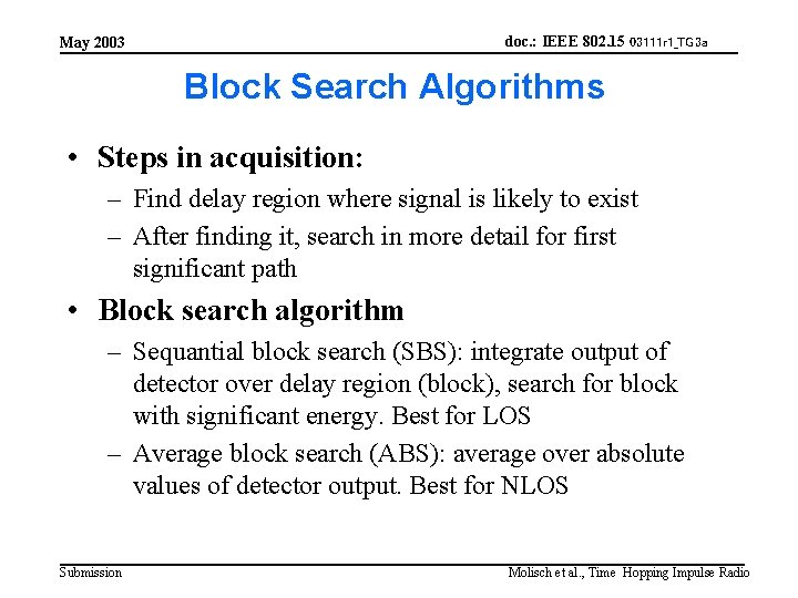 doc. : IEEE 802. 15 03111 r 1_TG 3 a May 2003 Block Search