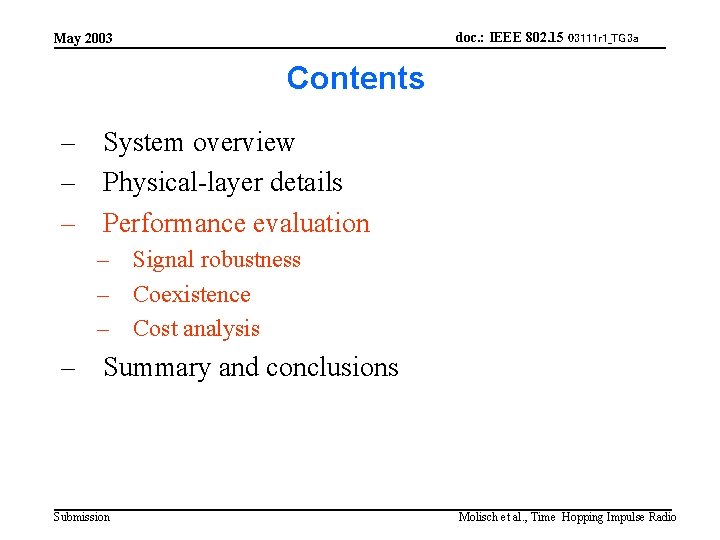 doc. : IEEE 802. 15 03111 r 1_TG 3 a May 2003 Contents –