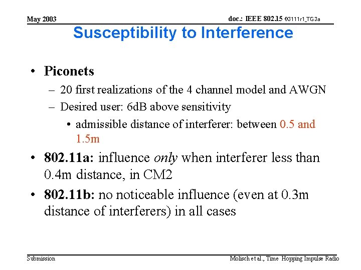 doc. : IEEE 802. 15 03111 r 1_TG 3 a May 2003 Susceptibility to