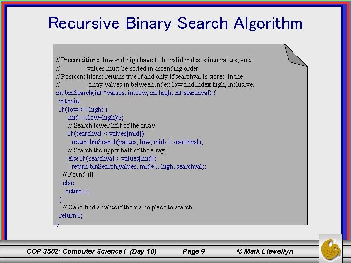 Recursive Binary Search Algorithm // Preconditions: low and high have to be valid indexes