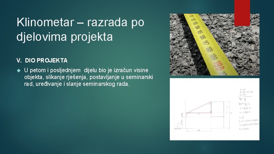 Klinometar – razrada po djelovima projekta V. DIO PROJEKTA U petom i posljednjem dijelu