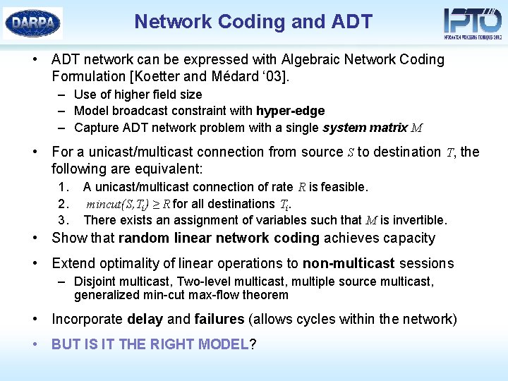 Network Coding and ADT • ADT network can be expressed with Algebraic Network Coding
