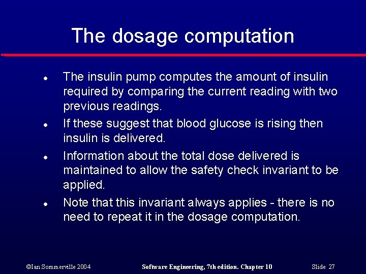 The dosage computation l l The insulin pump computes the amount of insulin required