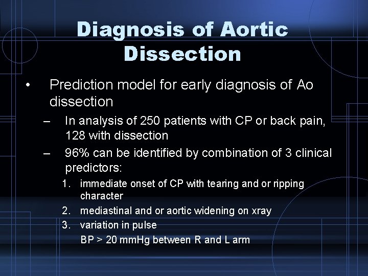 Diagnosis of Aortic Dissection • Prediction model for early diagnosis of Ao dissection –