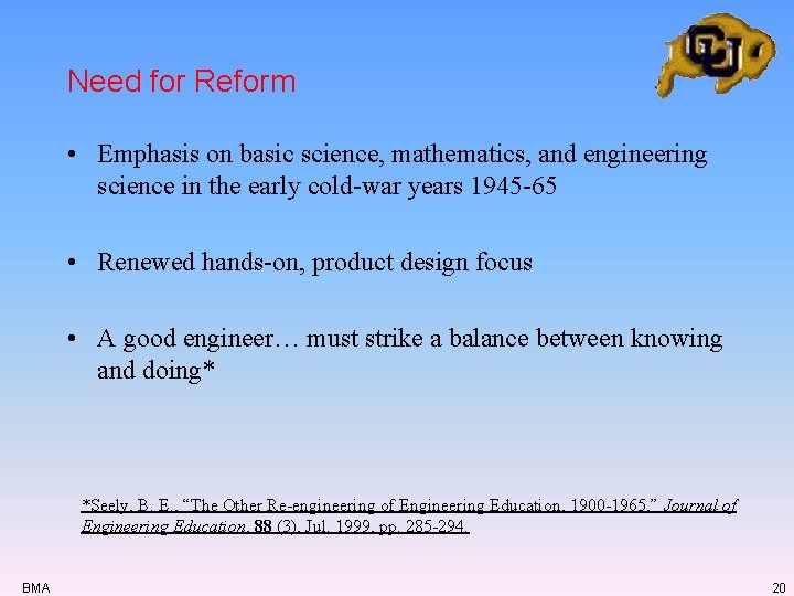 Need for Reform • Emphasis on basic science, mathematics, and engineering science in the Need for Reform • Emphasis on basic science, mathematics, and engineering science in the