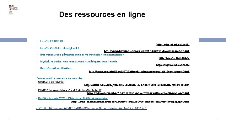 14 Des ressources en ligne • Le site EDUSCOL http: //eduscol. education. fr/ •