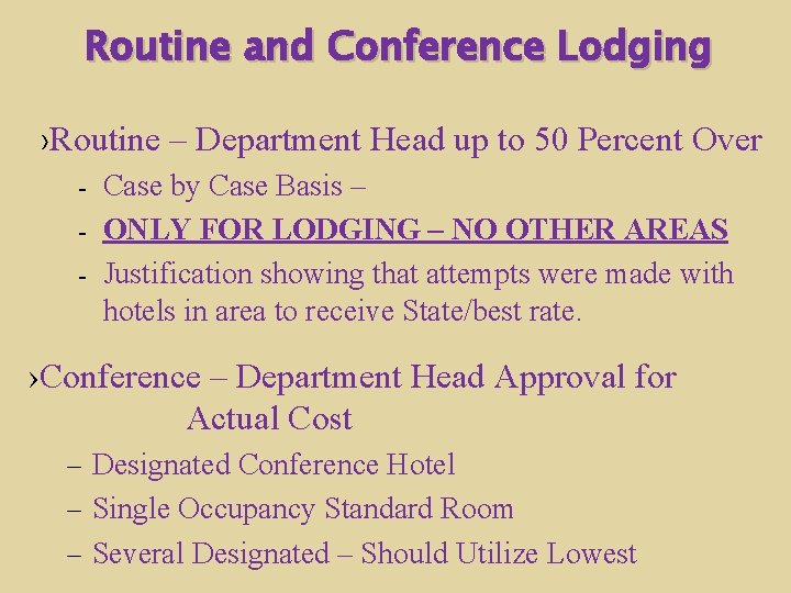 Routine and Conference Lodging ›Routine – Department Head up to 50 Percent Over -