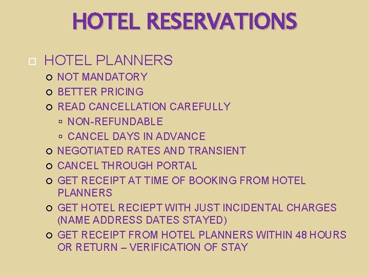 HOTEL RESERVATIONS HOTEL PLANNERS NOT MANDATORY BETTER PRICING READ CANCELLATION CAREFULLY NON-REFUNDABLE CANCEL DAYS