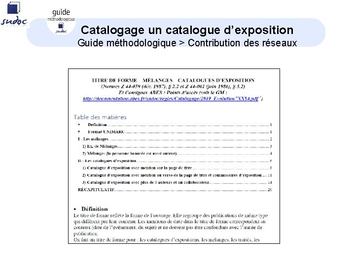 Catalogage un catalogue d’exposition Guide méthodologique > Contribution des réseaux 