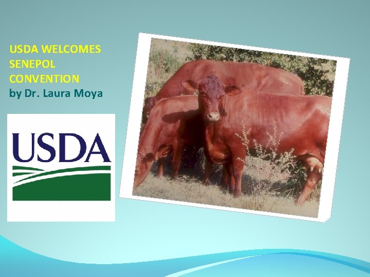 USDA WELCOMES SENEPOL CONVENTION by Dr. Laura Moya 