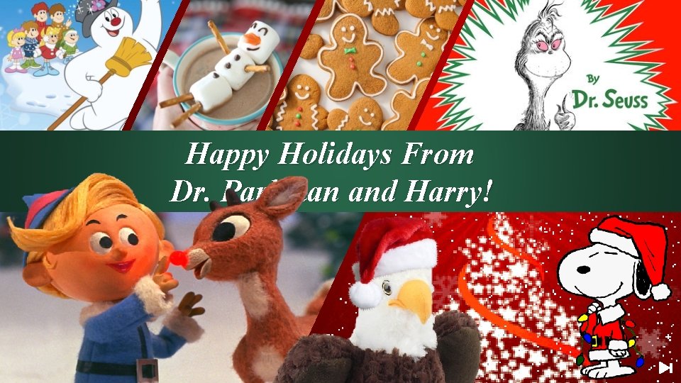 Happy Holidays From Dr. Parkman and Harry! 