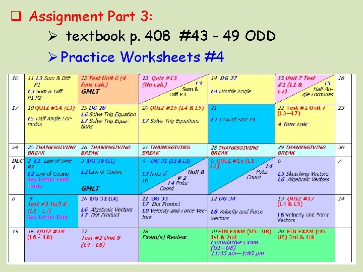 q Assignment Part 3: textbook p. 408 #43 – 49 ODD Practice Worksheets #4