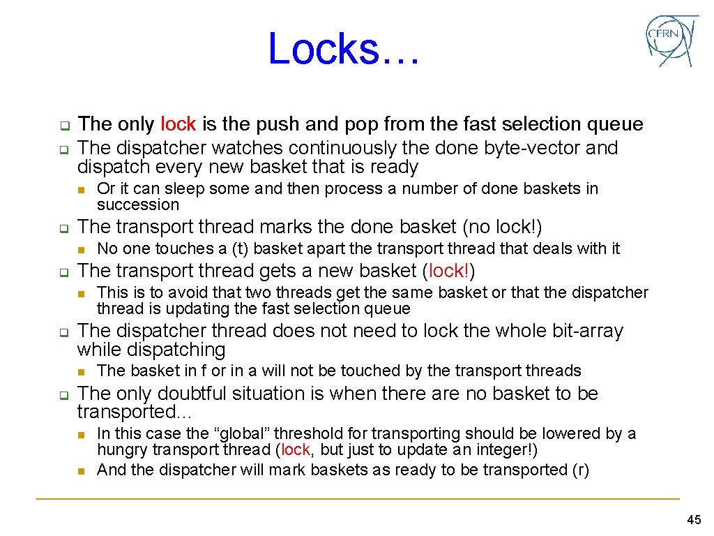 Locks… q q The only lock is the push and pop from the fast