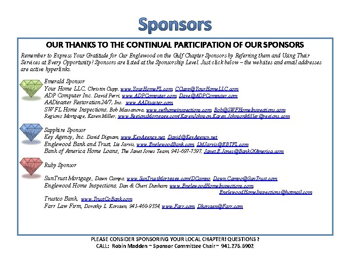 Sponsors OUR THANKS TO THE CONTINUAL PARTICIPATION OF OUR SPONSORS Remember to Express Your