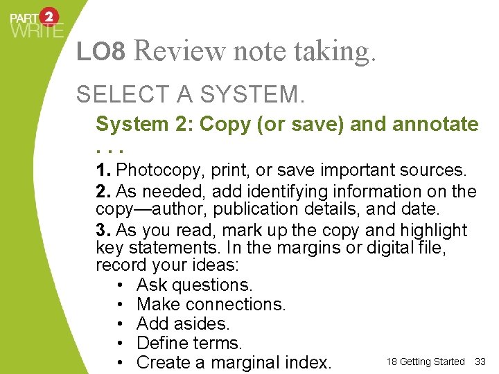 LO 8 Review note taking. SELECT A SYSTEM. System 2: Copy (or save) and