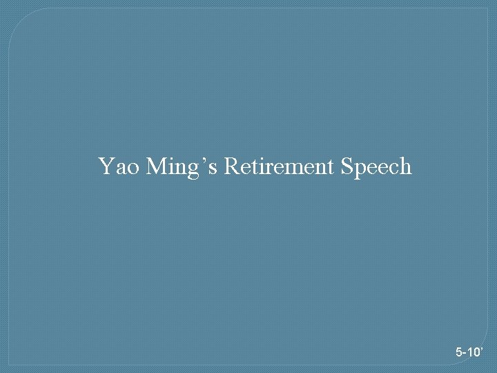 Yao Ming’s Retirement Speech 5 -10’ 
