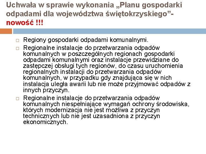 Uchwała w sprawie wykonania „Planu gospodarki odpadami dla województwa świętokrzyskiego”nowość !!! Regiony gospodarki odpadami
