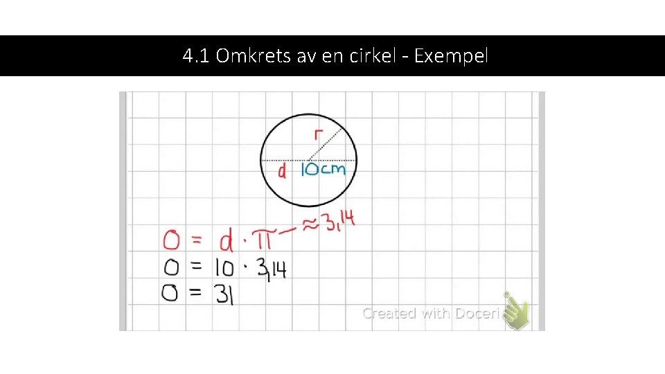4. 1 Omkrets av en cirkel - Exempel 