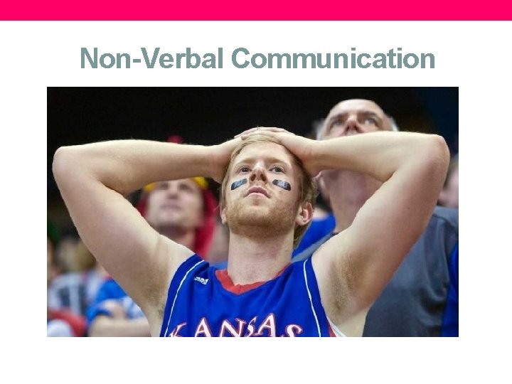 Non-Verbal Communication 