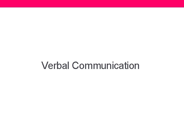 Verbal Communication 