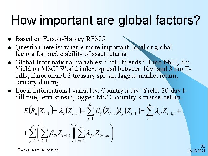 How important are global factors? l l Based on Ferson-Harvey RFS 95 Question here