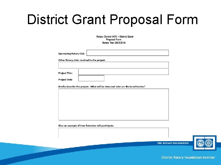 District Grant Proposal Form District Rotary Foundation Seminar 