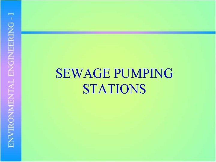 SEWAGE PUMPING STATIONS 