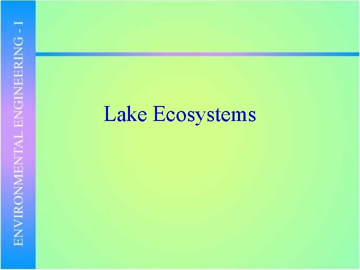 Lake Ecosystems 