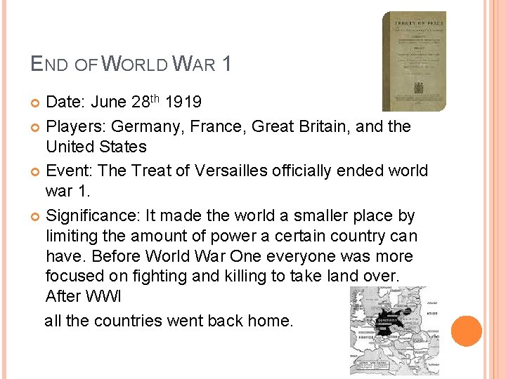 END OF WORLD WAR 1 Date: June 28 th 1919 Players: Germany, France, Great