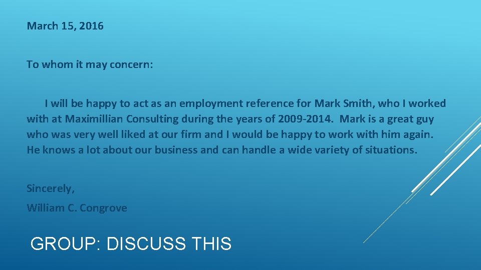 March 15, 2016 To whom it may concern: I will be happy to act